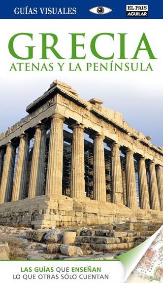 GRECIA, ATENAS Y LA PENÍNSULA GUIAS VISUALES 2014 | 9788403512429 | DIVERSOS