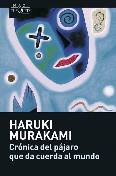 CRONICA DEL PAJARO QUE DA CUERDA | 9788483835104 | MURAKAMI