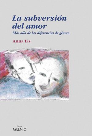 SUBVERSION DEL AMOR | 9788497431583 | ANNA LIS