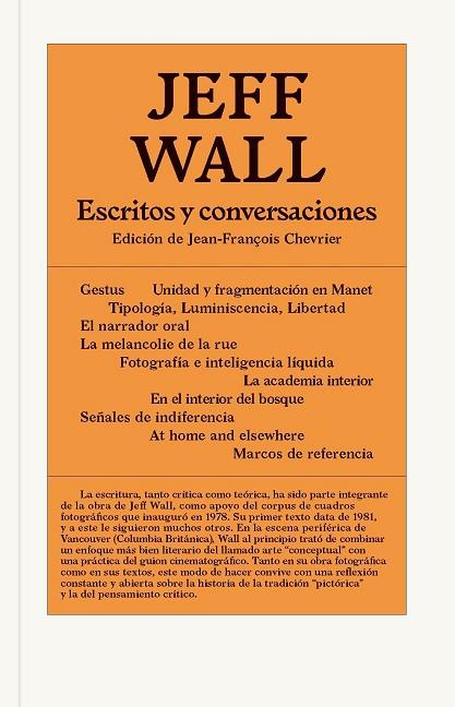 JEFF WALL. ESCRITOS Y CONVERSACIONES | 9788491565925 | JEFF WALL