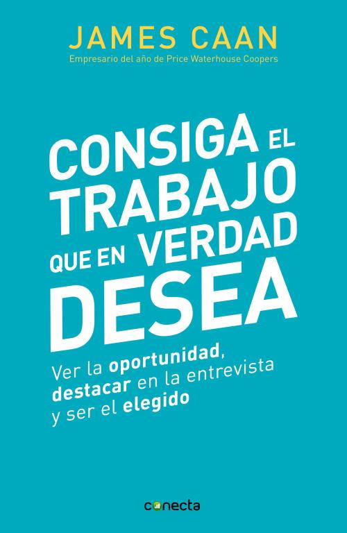 CONSIGA EL TRABAJO QUE EN VERDAD | 9788493869328 | CAAN