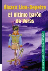 ULTIMO BARON DE VERAS (LUIS B | 9788484332046 | LION-DEPETRE, ALVARO