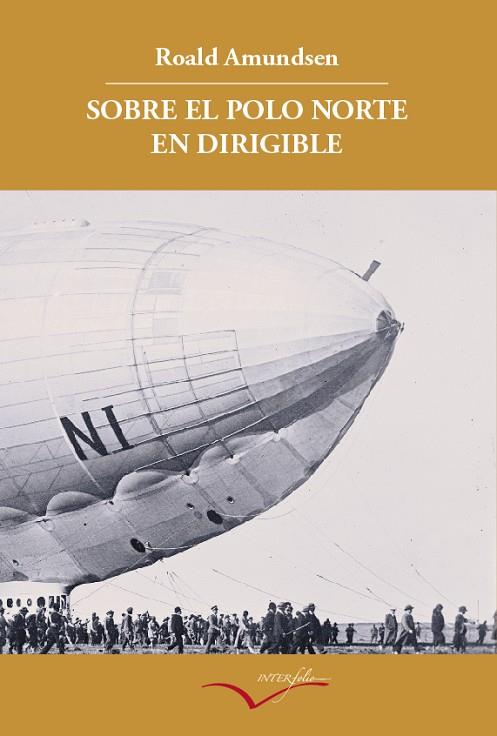 SOBRE EL POLO NORTE EN DIRIGIBLE | 9788493695019 | AMUNDSEN