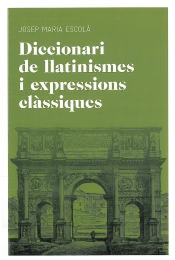 DICCIONARI DE LLATINISMES | 9788492672769 | ESCOLA