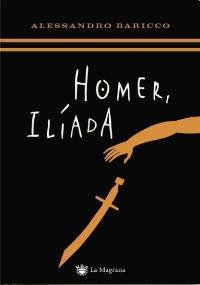 HOMER,ILÍADA | 9788478713615 | ALESSANDRO BARICCO