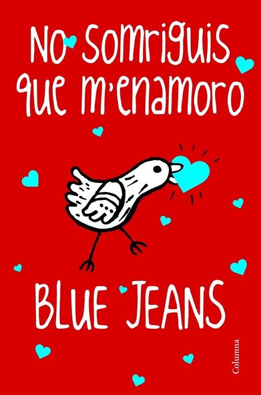 NO SOMRIGUIS QUE M'ENAMORO | 9788466416245 | BLUE JEANS