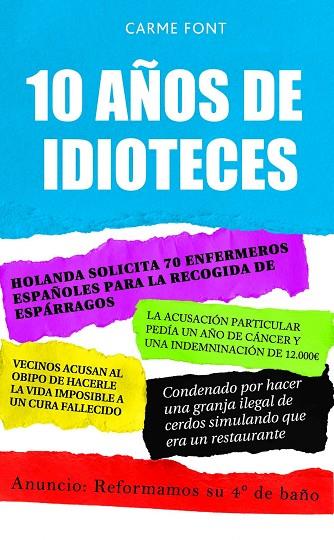 10 AÑOS DE IDIOTECES | 9788448067809 | FONT