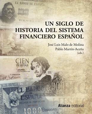 UN SIGLO DE HISTORIA DEL SISTEMA | 9788420653129 | MALO DE MOLINA, LUIS/MARTÍN ACEÑA, PABLO