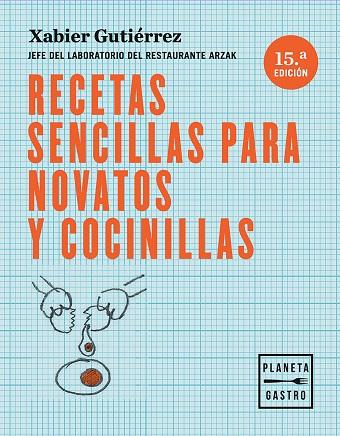 RECETAS SENCILLAS PARA NOVATOS Y COCINILLAS | 9788408166122 | XABIER GUTIÉRREZ