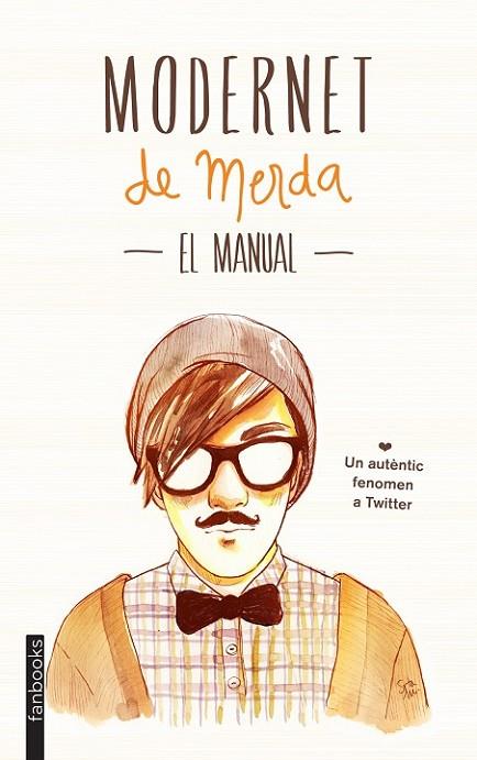 MODERNET DE MERDA. EL MANUAL | 9788415745334 | DIVERSOS