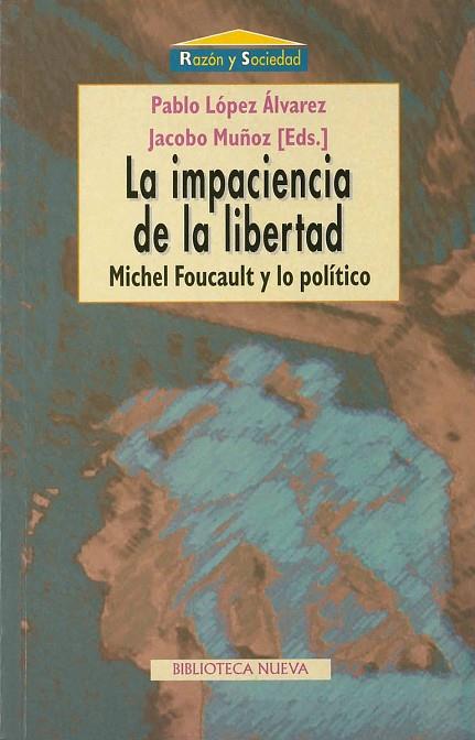 LA IMPACIENCIA DE LA LIBERTAD | 9788470308598 | LOPEZ/MUÑOZ