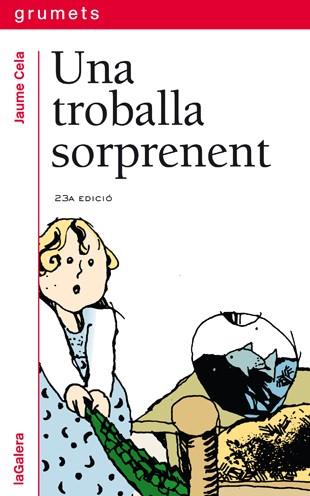 UNA TROBALLA SORPRENENT | 9788424681340 | CELA I OLLé, JAUME