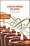 CIENCIA VERSUS RELIGION | 9788484329183 | GOULD