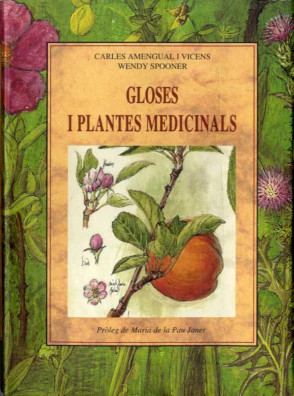 GLOSES I PLANTES MEDICINALS | 9788476518250 | AMENGUAL I VICENS, CARLES / SPOONER, WENDY