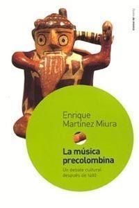 LA MUSICA PRECOLOMBINA | 9788449315251 | MIURA