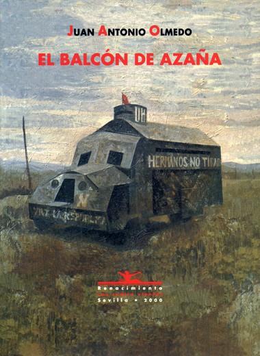 BALCON DE AZAÑA | 9788489371934 | JUAN ANTONIO OLMEDO