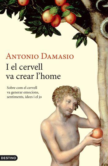 I EL CERVELL VA CREAR L'HOME | 9788497101387 | DAMASIO