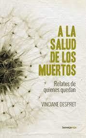 A LA SALUD DE LOS MUERTOS | 9788416227488 | DESPRET, VINCIANE