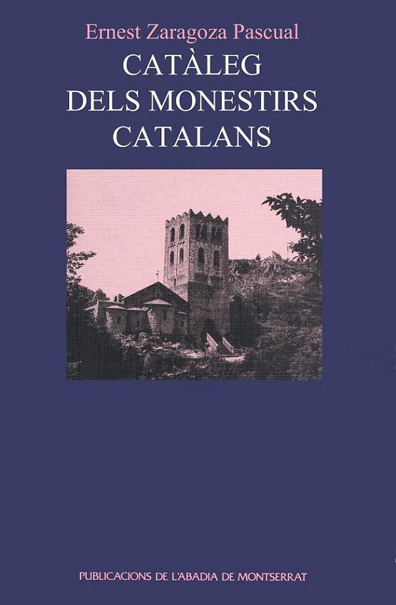 CATALEG DELS MONESTIRS CATALANS | 9788478268870 | ZARAGOZA