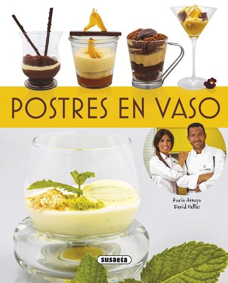 POSTRES EN VASO | 9788467722468 | ARROYO, ROCÍO / PALLÀS, DAVID