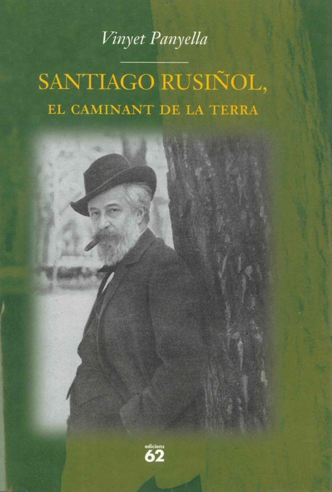 BIOGRAFIA DE SANTIAGO RUSIÑOL | 9788429750928 | PANYELLA, VINYET