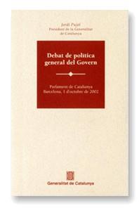 DEBAT DE POLITICA GENERAL GOVERN | 9788439359340 | PUJOL, JORDI