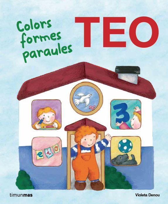 EN TEO. COLORS FORMES PARAULES | 9788415853466 | DENOU