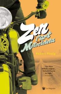 EL ZEN I L'ART DEL MANTENIMENT.. | 9788478713875 | ROBERT M.PIRSIG