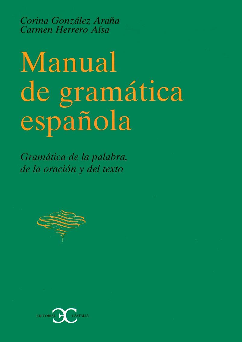 MANUAL DE GRAMATICA ESPAÑOLA | 9788470397653 | DIVERSOS