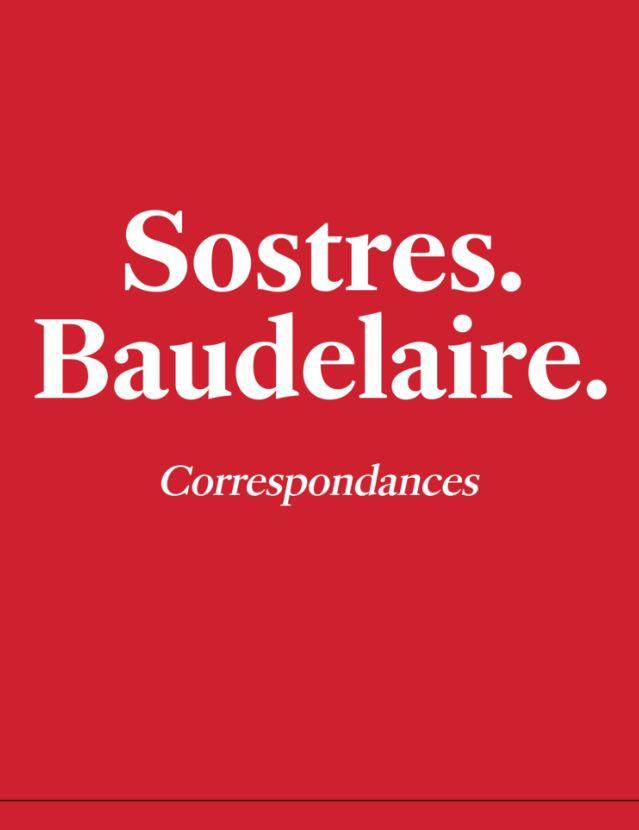 SOSTRES;BAUDELAIRE:CORRESPONDANCES | 9788412353631 | CUTILLAS, ABEL