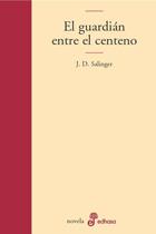 GUARDIAN ENTRE EL CENTENO | 9788435008952 | SALINGER