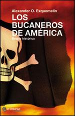 LOS BUCANEROS DE AMERICA | 9788493719470 | EXQUEMELIN