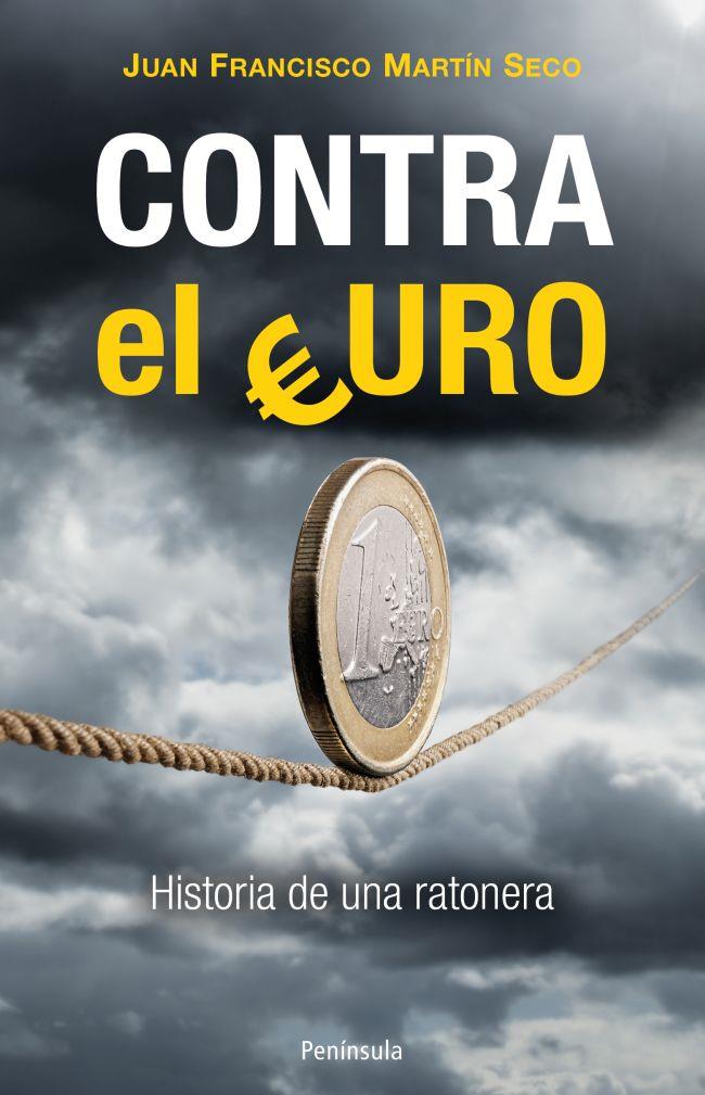 CONTRA EL EURO | 9788499422022 | MARTIN