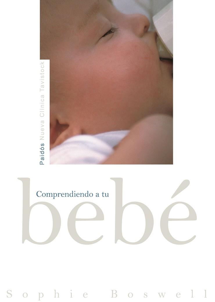 COMPRENDIENDO A TU BEBE | 9788449319525 | BOSWELL