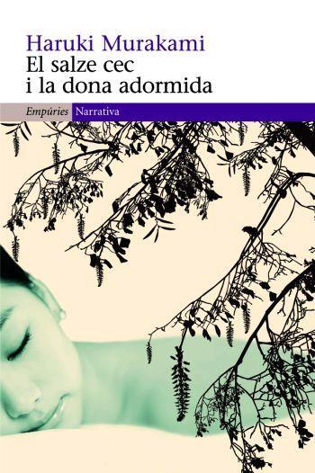 EL SALZE CEC I LA DONA ADORMIDA | 9788497872805 | MURAKAMI