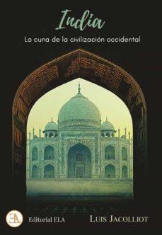 INDIA, LA CUNA DE LA CIVILIZACIÓN OCCIDENTAL | 9788499502281 | JACOLLIOT, LUIS