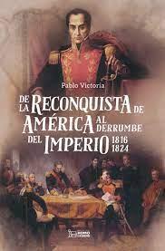 DE LA RECONQUISTA DE AMÉRICA AL DERRUMBE DEL IMPERIO | 9788419349675 | VICTORIA, PABLO