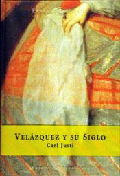 VELÁZQUEZ Y SU SIGLO | 9788423997497 | JUSTI