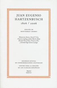 JUAN EUGENIO HARTZENBUSCH, 1806-2006 | 9788493666514 | AMORES GARCIA, MONTSERRAT