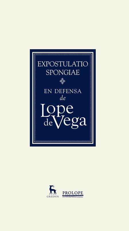 EXPOSTULATIO SPONGIAE: EN DEFENSA DE LOPE DE VEGA | 9788424928964 | DIVERSOS