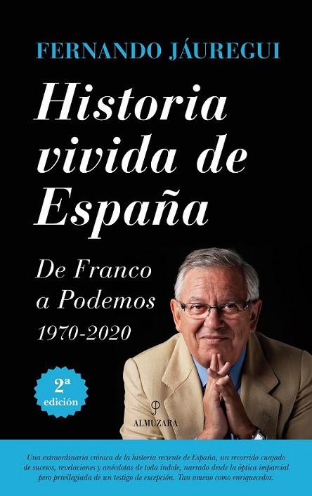 HISTORIA VIVIDA DE ESPAÑA | 9788416100996 | JAUREGUI, FERNANDO