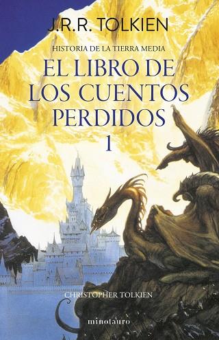 HISTORIA DE LA TIERRA MEDIA Nº01/13- LIBRO DE LOS CUENTOS PERDIDOS 1 | 9788445013373 | TOLKIEN, J. R. R.