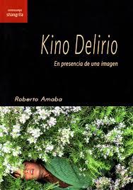 KINO DELIRIO | 9788494761621 | AMABA, ROBERTO