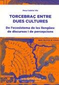 TORCEBRAÇ ENTRE DUES CULTURES | 9788492583966 | VILA