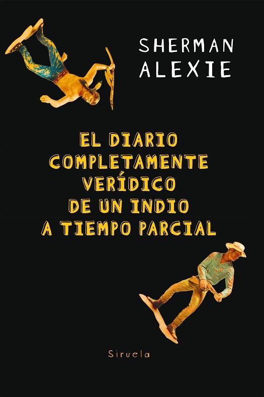 EL DIARIO COMPLETAMENTE VERíDICO DE UN INDIO A TIEMPO PARCIAL | 9788417151966 | ALEXIE, SHERMAN