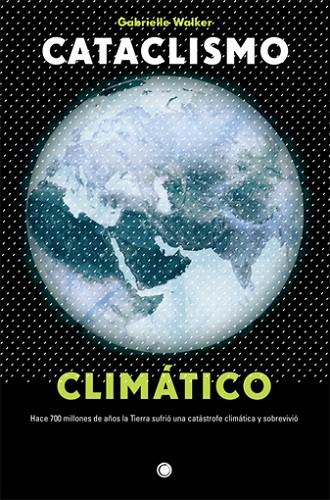 CATACLISMO CLIMATICO | 9788495348333 | WALKER