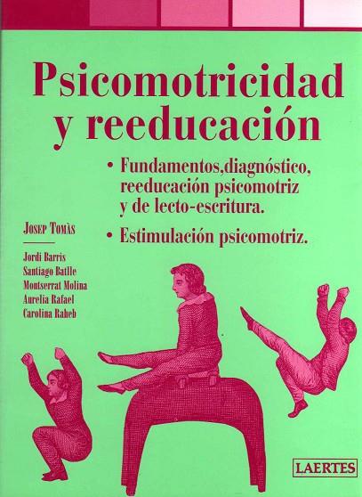 PSICOMOTRICIDAD Y REEDUCACIÓN | 9788475845500 | JOSEP TOMÀS