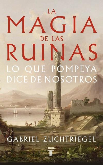 LA MAGIA DE LAS RUINAS | 9788430626991 | ZUCHTRIEGEL, GABRIEL