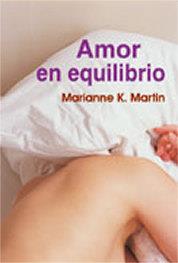 AMOR EN EQUILIBRIO | 9788495346773 | MARIANNE K.MARTIN