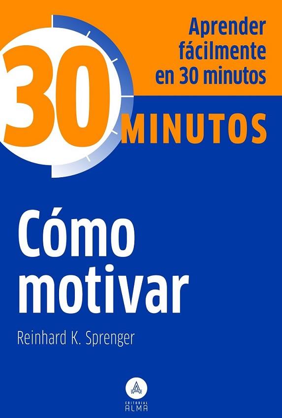 COMO MOTIVAR 30 MINUTOS | 9788415618058 | SPRENGER